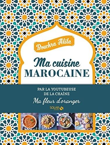 Les carnets de cuisine marocaine de Bouchra de Valerie Lhomme aux éditions