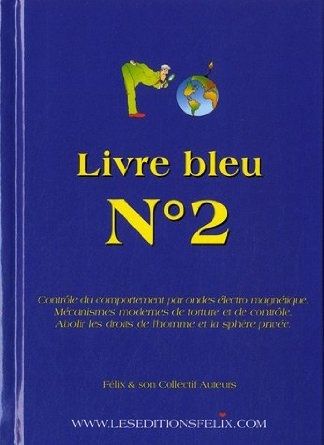 LIVRE BLEU : N°2 - Contrôle du comportement par ondes électro magnétique.