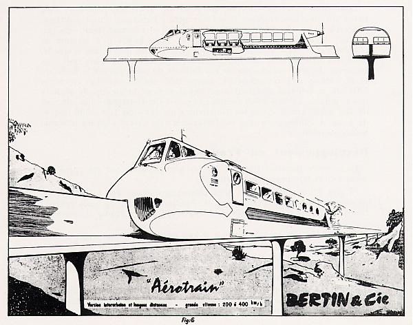 1965 - L'AEROTRAIN de M. Bertin : &quot;Comme un avion sans aile...&quot;