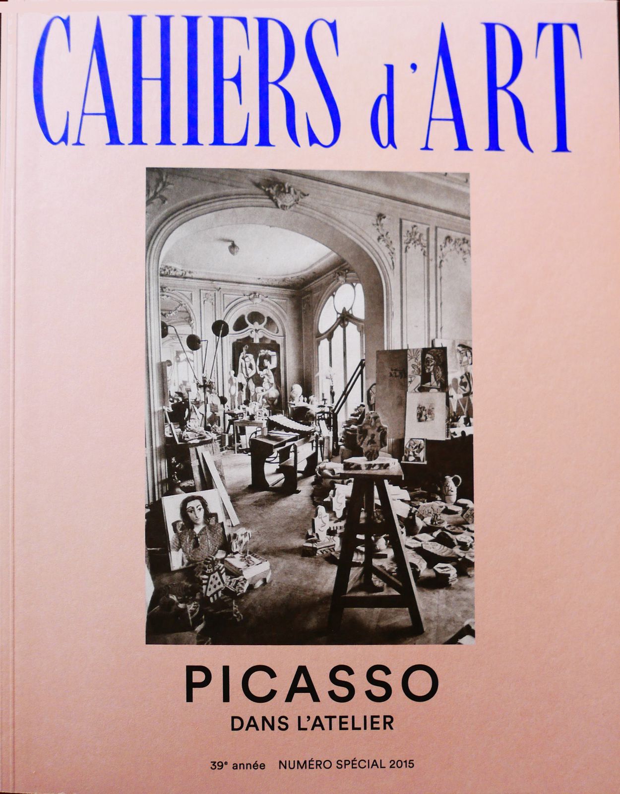 Cahiers d'art - Numéro spécial 2015 - Picasso dans l'atelier - Sommaire