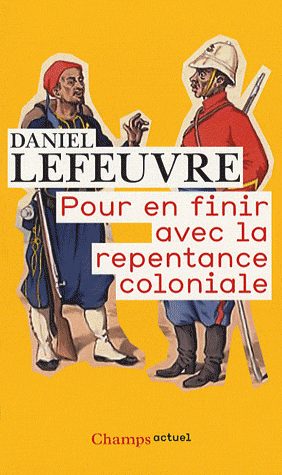 Sur la positivité de la colonisation. Un point au moins où François Fillon a raison. 