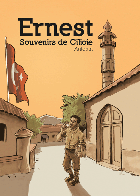 Ernest, souvenirs de Cilicie, d'Antonin