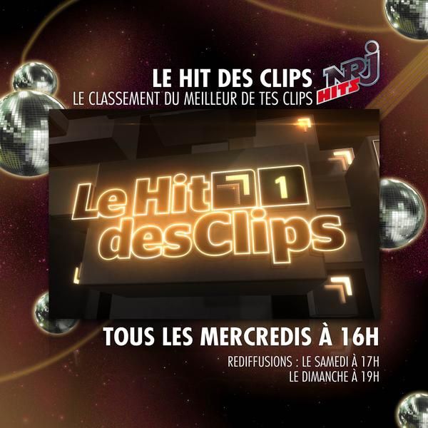 NRJ Hits : découvrez "Le Hit des Clips" chaque semaine - Chaînes Musicales  - Actualité des chaînes et émissions musicales