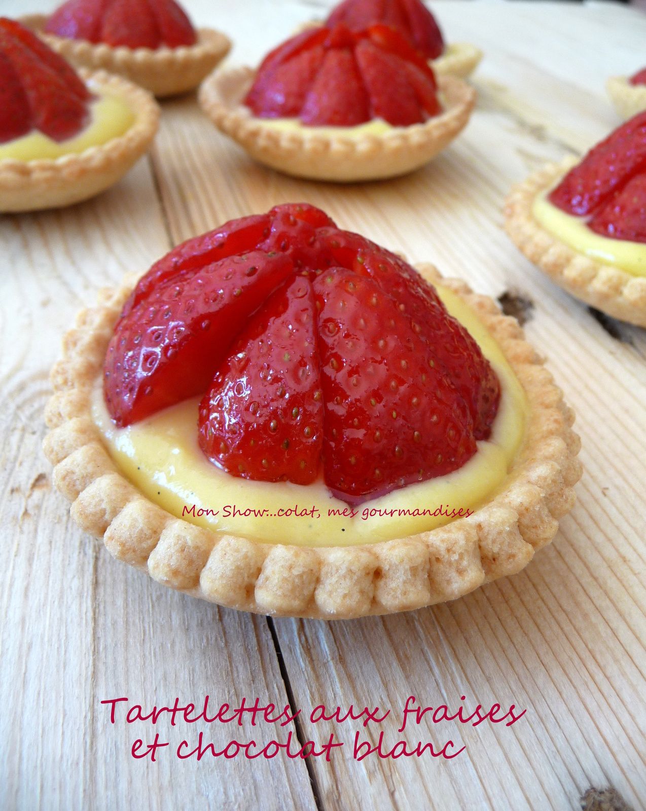 Tartelettes aux fraises et crème patissière au chocolat blanc - Mon  Showcolat, mes gourmandises