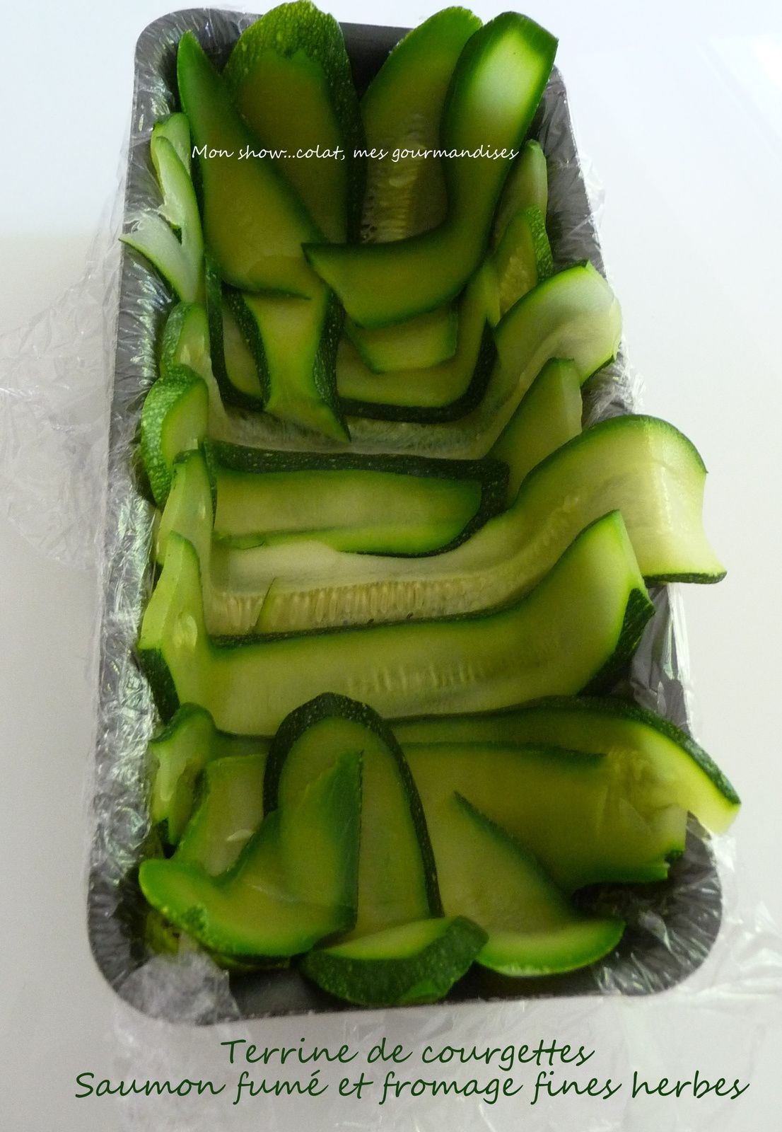Terrine de Courgettes au Saumon fumé et Fromage fines herbes Mon Show