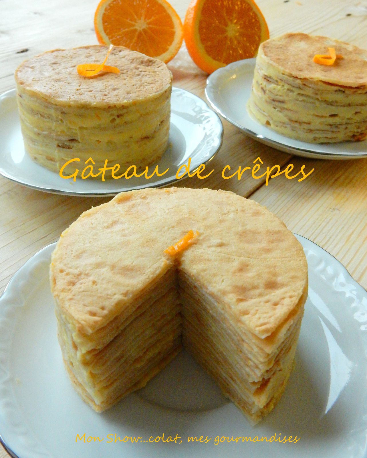 Minis Gâteaux de Crêpes à l'Orange Curd (crème d'orange)