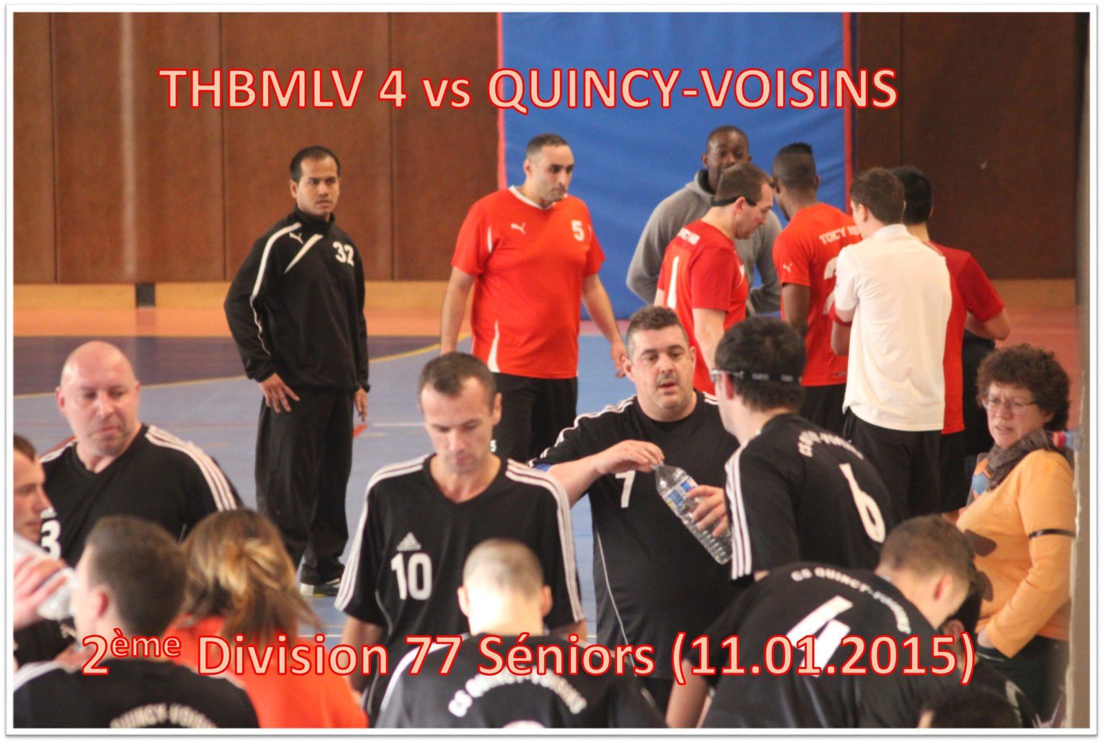 THBMLV vs QUINCY-VOISINS (Séniors 4 - 2ème Div. 77 11.01.15)