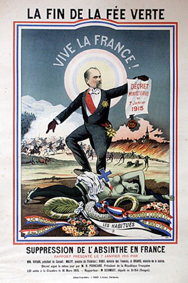 Affiche de Gantner. Raymond Poincaré présente le décret du 7 janvier 1915. "Suppression de l'Absinthe en France. Rapport présenté par MM. Viviani, président du Conseil, Malvy, ministre des Finances et Briand, ministre de la Justice. Décret signé le même jour par M. R. Poincaré, Président de la République Française. Loi votée à la Chambre le 16 mars 1915. Rapporteur : M. Schmidt, député de St-Dié (Vosges). Collection privée.