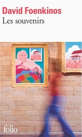 Les souvenirs de David FOENKINOS