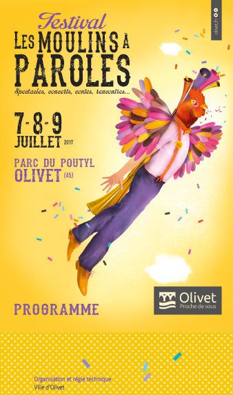 FESTIVAL LES MOULINS À PAROLES. les 7, 8 et 9 juillet à Olivet : Au  programme + de 40 spectacles dont BRUNO SALOMONE et LOÏC LANTOINE - VIVRE  AUTREMENT VOS LOISIRS avec Clodelle