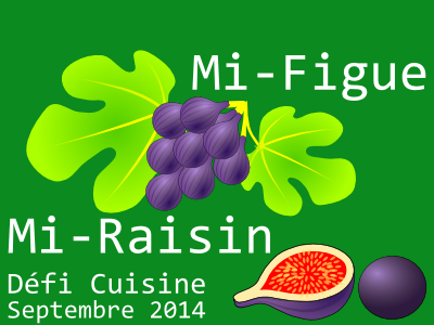 Mi-Figue Mi-Raisin... pour un Défi