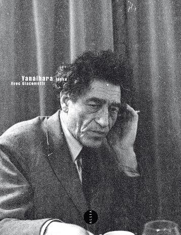 Yanaihara Isaku, Avec Giacometti – « Il faut tout effacer