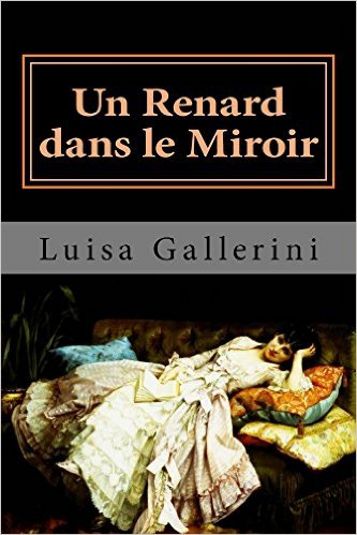 Luisa Gallerini, Un Renard dans le Miroir – la part obscure dans l'inconnu