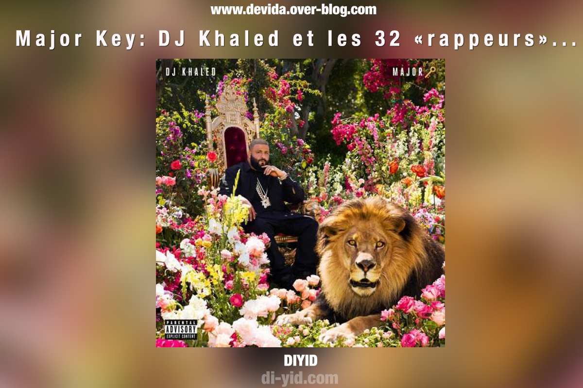 Major Key Dj Khaled