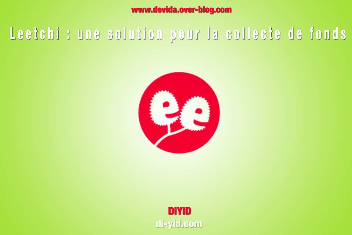 Leetchi : une solution pour la collecte de fonds