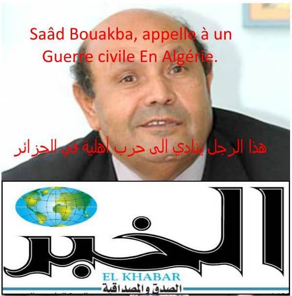 Saad Bouakba Et Le Journal El Khabar Appelent A Une Guerre Civile En Algerie Ø£ÙÙØ§ Ø¨Ø¯Ø³ØªÙØ± Ø§ÙØ­Ø±Ø¨ Ø§ÙØ£ÙÙÙØ© Ain Dzarit Wilaya De Tiaret Algerie