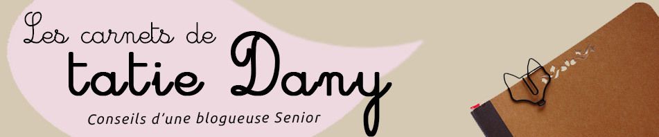 Blog Senior : Les carnets de Tatie Dany