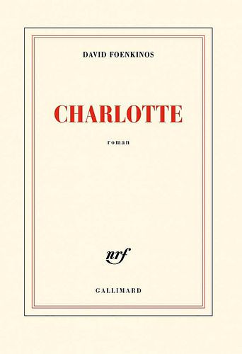 Charlotte, de David Foenkinos