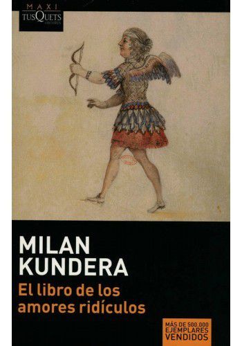 los amores ridiculos milan kundera
