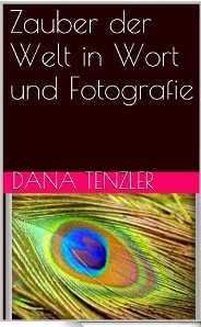 Sonderaktion - mein Bildband "Zauber der Welt in Wort und Fotografie" 3 Tage lang kostenlos