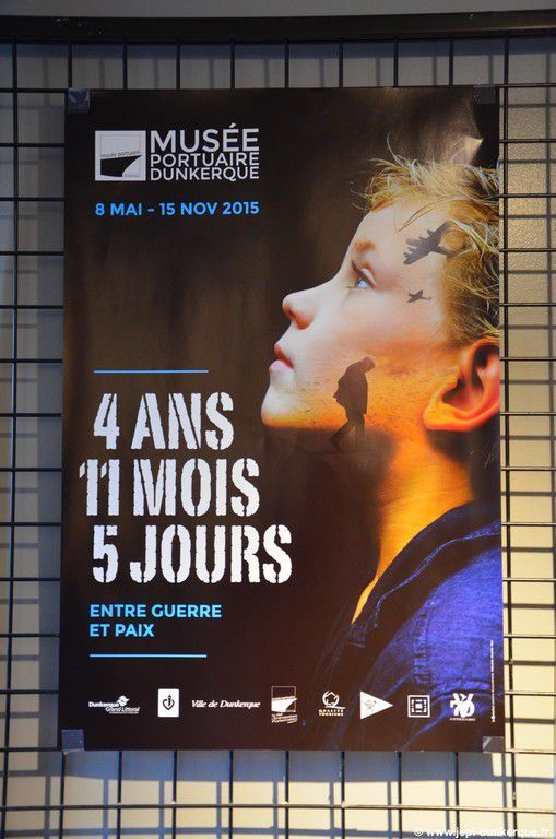 4 ans 11 mois 5 jours - Exposition Musée Portuaire Dunkerque 2015