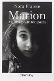 Marion, 13 ans pour toujours de Nora Fraisse