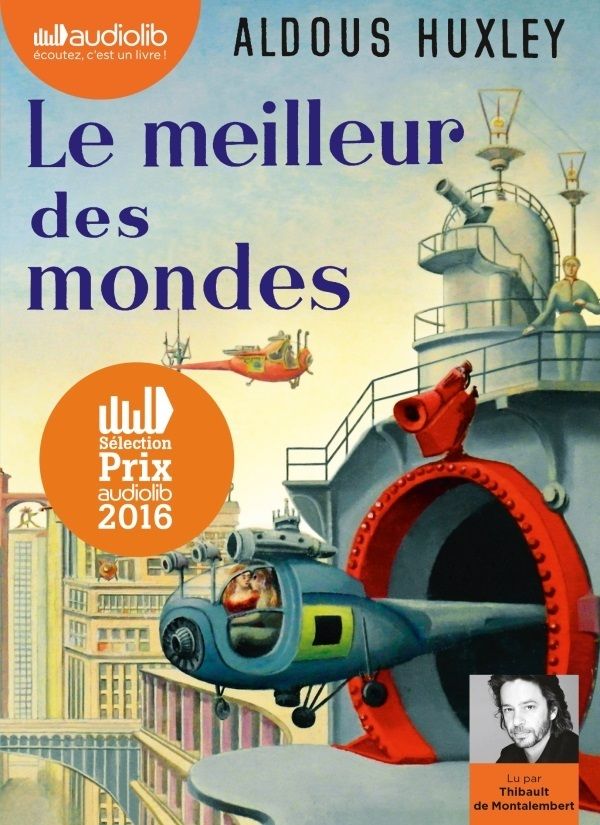 Le meilleur des mondes d'Aldous Huxley Blog Littéraire Que Lire Le meilleur des mondes d'Aldous Huxley Blog Littéraire Que Lire