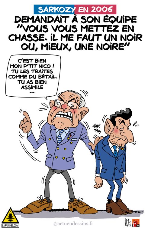 "IL ME FAUT UN NOIR OU, MIEUX, UNE NOIRE !" - SARKOZY 2006