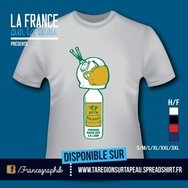 Le 1er Rhum sur la Lune - disponible en T-shirt, débardeur, sweatshirt, casquette, mug, tasse, sac, bag, badge, body, etc...