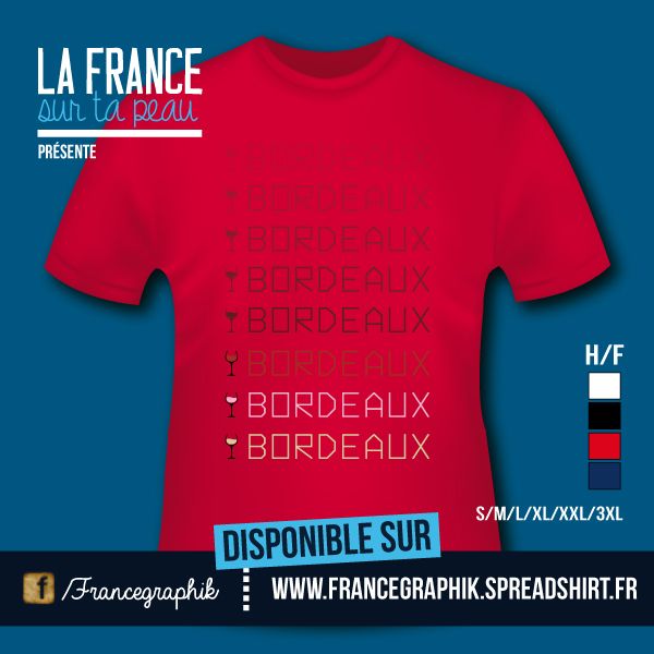 T-shirt - France - Aquitaine - Bordeaux - Couleurs du vin - disponible en T-shirt, débardeur, sweatshirt, casquette, mug, tasse, sac, bag, badge, body, etc...