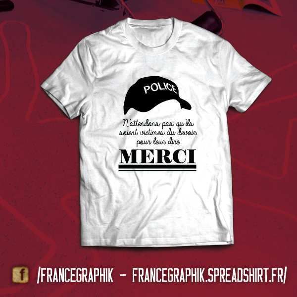 T-shirt - Victime Devoir - Merci Policier - disponible en T-shirt, débardeur, sweatshirt, casquette, mug, tasse, sac, bag, badge, body, etc...