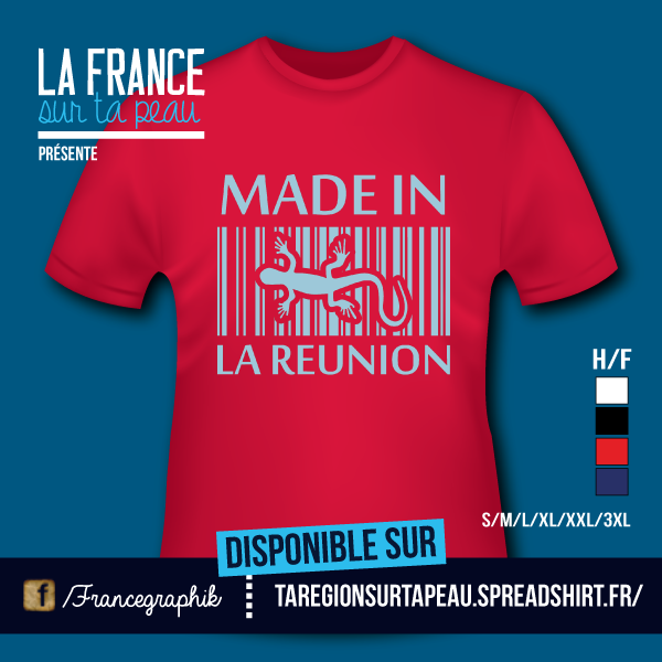 T-shirt: Réunion - Made in La Réunion - disponible en T-shirt, débardeur, sweatshirt, casquette, mug, tasse, sac, bag, badge, body, etc...
