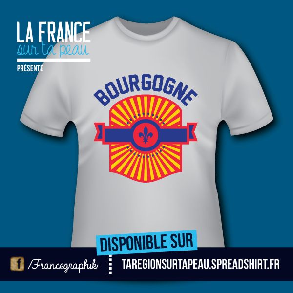 T-shirt: France - Bourgogne - Fanion - disponible en T-shirt, débardeur, sweatshirt, casquette, mug, tasse, sac, bag, badge, body, etc...