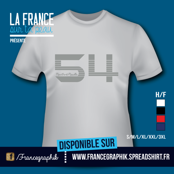 T-shirt: Lorraine - Meurthe-et-Moselle - Département 54 - disponible en T-shirt, débardeur, sweatshirt, casquette, mug, tasse, sac, bag, badge, body, etc...