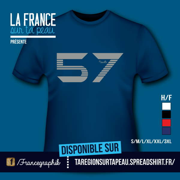 T-shirt: Lorraine - Moselle - Département 57 - disponible en T-shirt, débardeur, sweatshirt, casquette, mug, tasse, sac, bag, badge, body, etc...