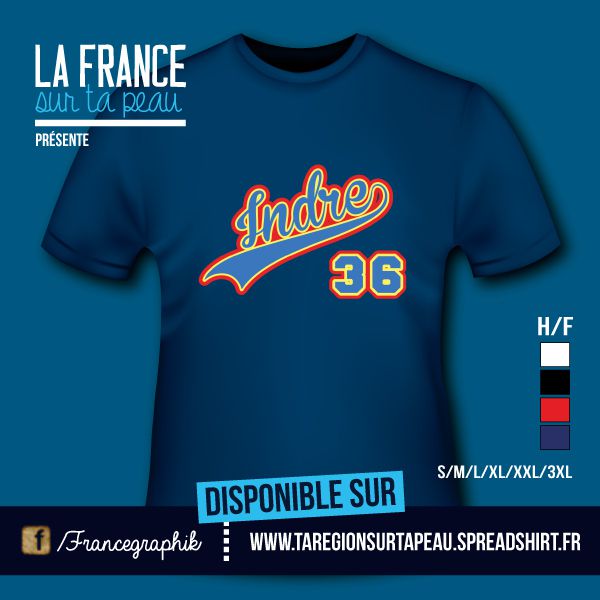 T-shirt: France - Centre - Indre - 36 - disponible en T-shirt, débardeur, sweatshirt, casquette, mug, tasse, sac, bag, badge, body, etc...