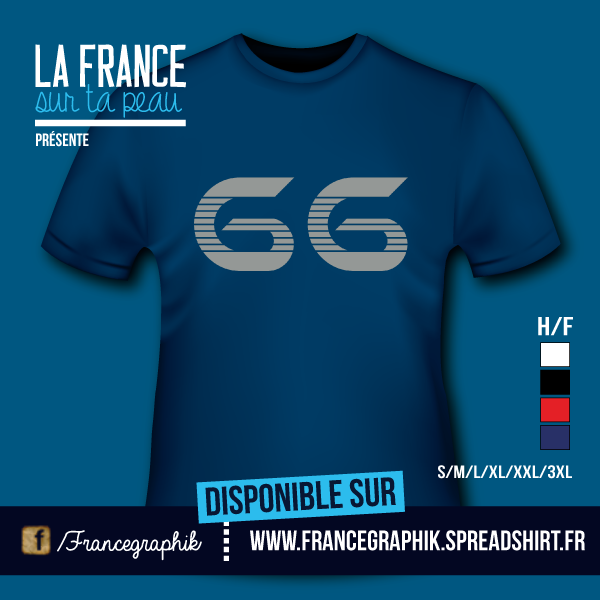 T-shirt: France - Languedoc-Roussillon - Pyrénées Orientales - Département 66 - disponible en T-shirt, débardeur, sweatshirt, casquette, mug, tasse, sac, bag, badge, body, etc...