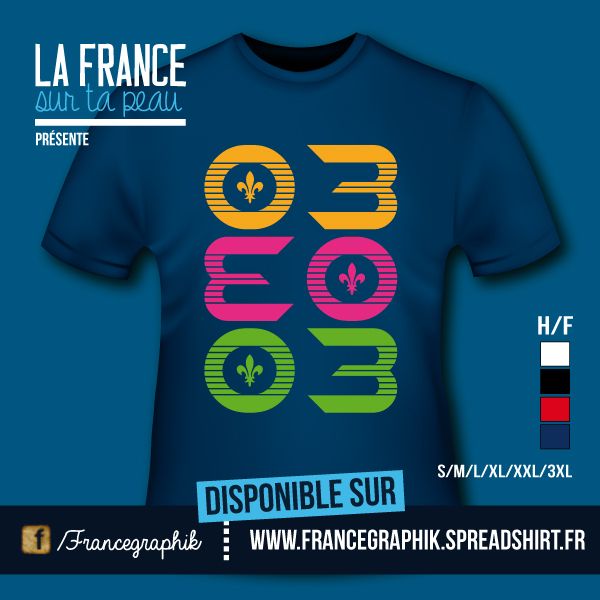 T-shirt: France - Auvergne - Département Allier 03 - disponible en T-shirt, débardeur, sweatshirt, casquette, mug, tasse, sac, bag, badge, body, etc...