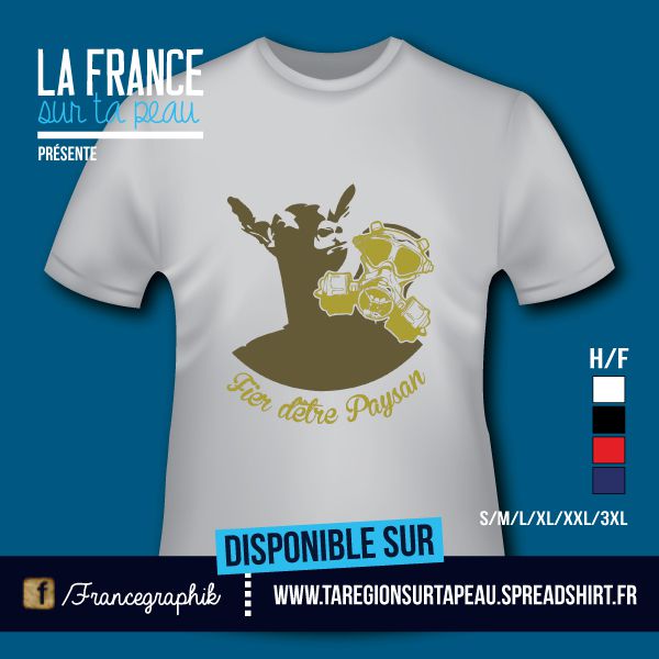 T-shirt: France - Centre - Fier d'être paysan - disponible en T-shirt, débardeur, sweatshirt, casquette, mug, tasse, sac, bag, badge, body, etc...
