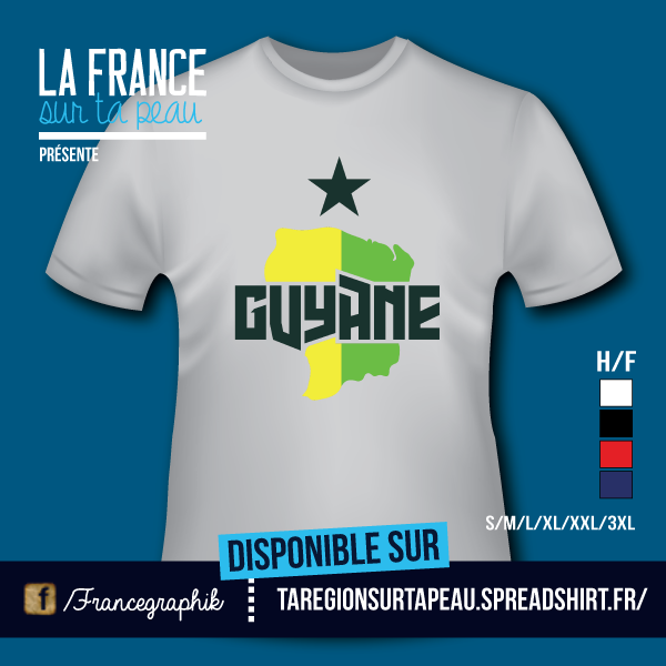 T-shirt: Guyane - Guyane - Ecusson - disponible en T-shirt, débardeur, sweatshirt, casquette, mug, tasse, sac, bag, badge, body, etc...