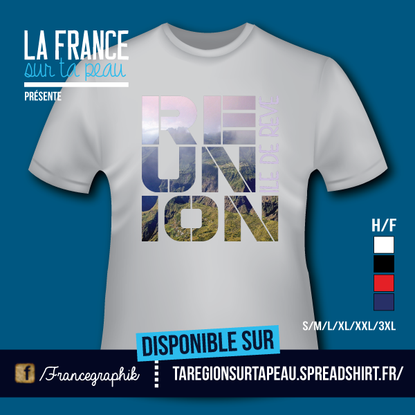 T-shirt: Réunion - La Réunion - Ile de rêve 1 - disponible en T-shirt, débardeur, sweatshirt, casquette, mug, tasse, sac, bag, badge, body, etc...