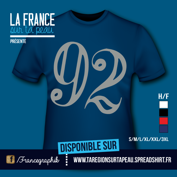 T-shirt - France - île de France - Hauts de Seine - Département 92 - disponible en T-shirt, débardeur, sweatshirt, casquette, mug, tasse, sac, bag, badge, body, etc...