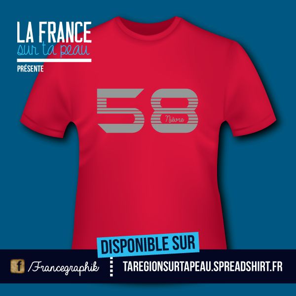 T-shirt: France - Bourgogne - Nièvre - Département 58 - disponible en T-shirt, débardeur, sweatshirt, casquette, mug, tasse, sac, bag, badge, body, etc...