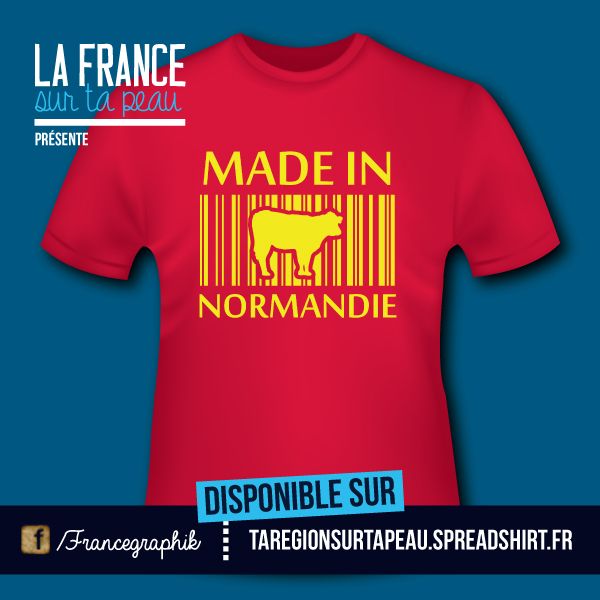 T-shirt France - Basse et Haute Normandie - Made in Normandie.