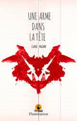 Claire Mazard, Une arme dans la tête.
