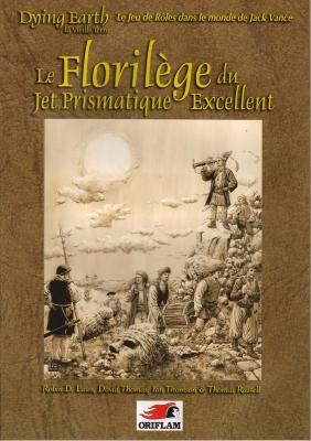 "Dying Earth, la Vieille Terre : Le Florilège du Jet Prismatique Excellent, tome I"