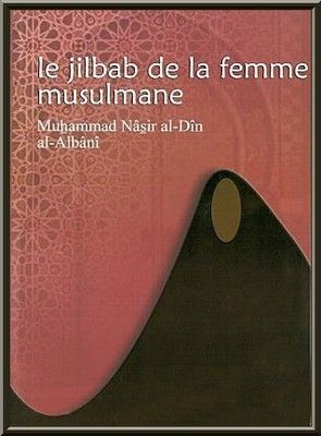 Le jilbab de la femme musulmane (dossier) - La science légiférée - العلم  الشرعي