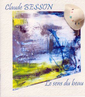 Claude Besson : Le sens du beau