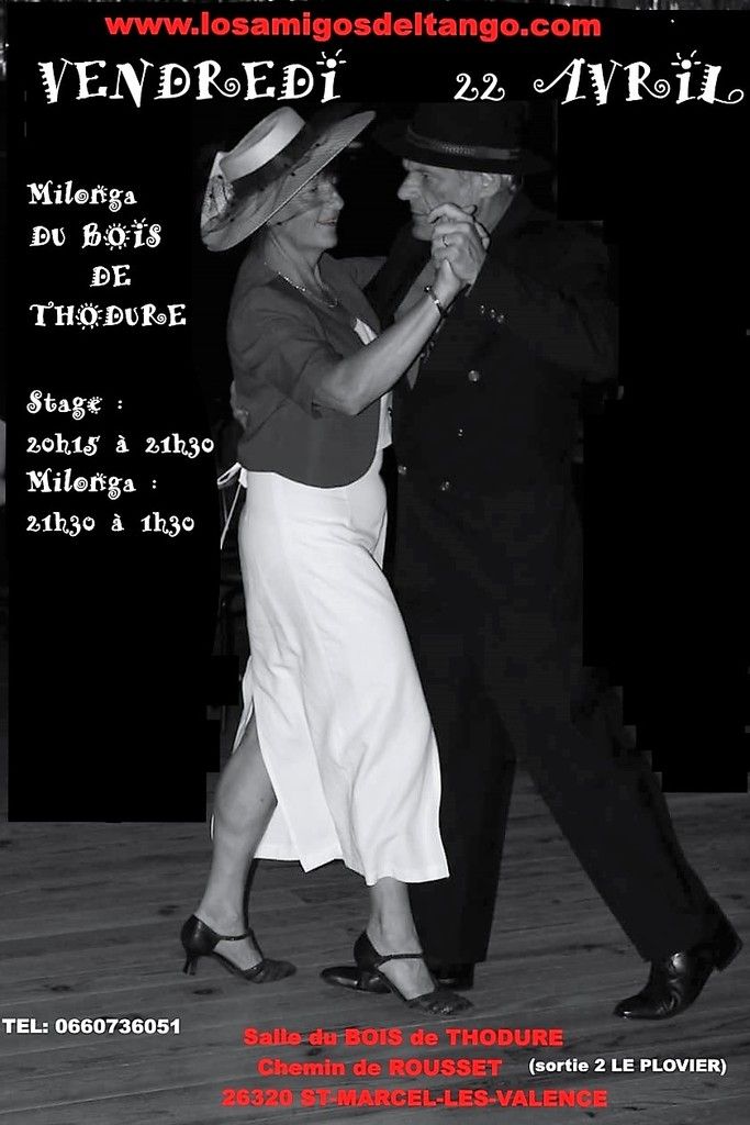vendredi 22 avril 2016 milonga et stage au bois de THODURE