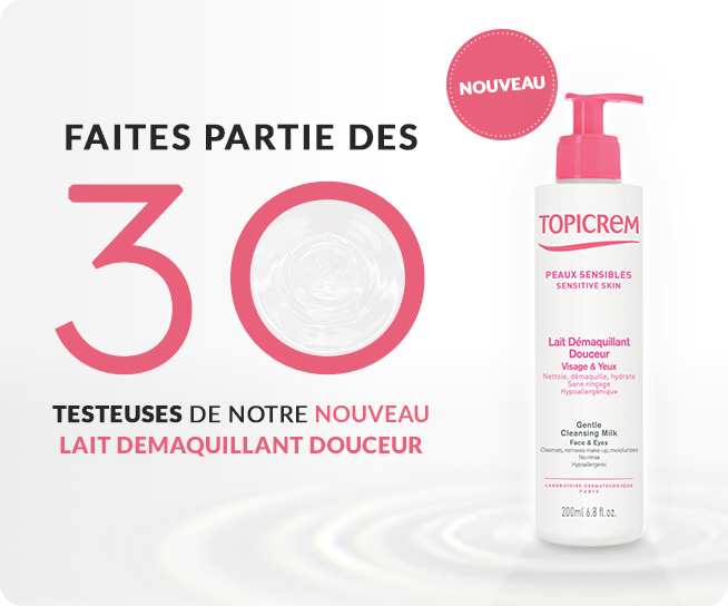 Sélection de 30 testeuses chez Topicrem